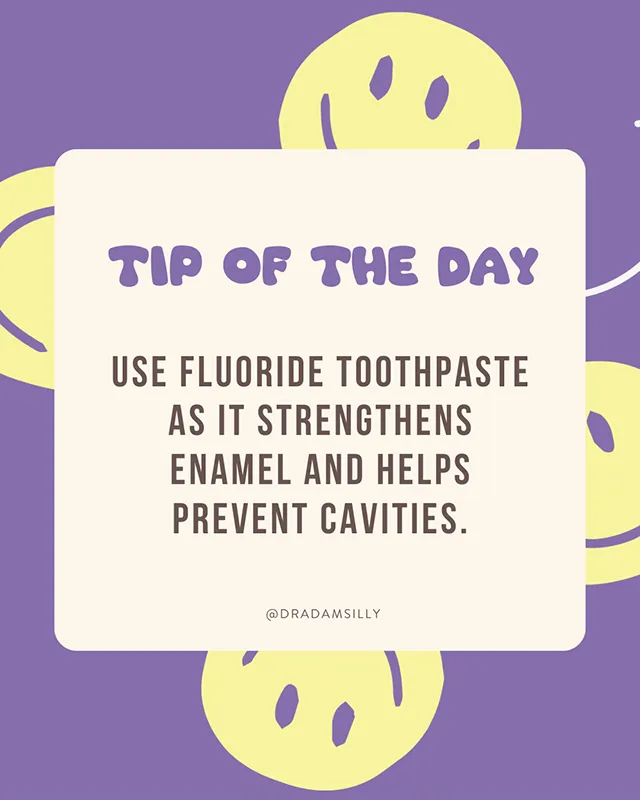 Tip of the day graphic encouraging the use of fluoride toothpaste to strengthen enamel and help prevent cavities